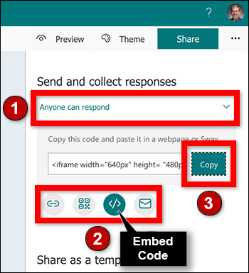On the top right of Forms, the buttons are (from left) Preview, Theme, and Share. Three Send and collect responses drop-down menu is below, followed by the copy code button and the buttons - link, QR code, embed, and email.