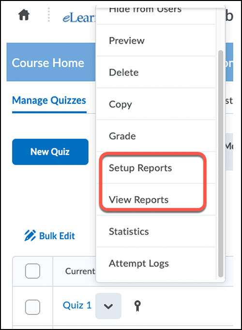D2L Quiz Reports Setup has menu that includes Preview, Delete, Copy, Grade, Setup Reports, View Reports, Statistics, Attempt Logs