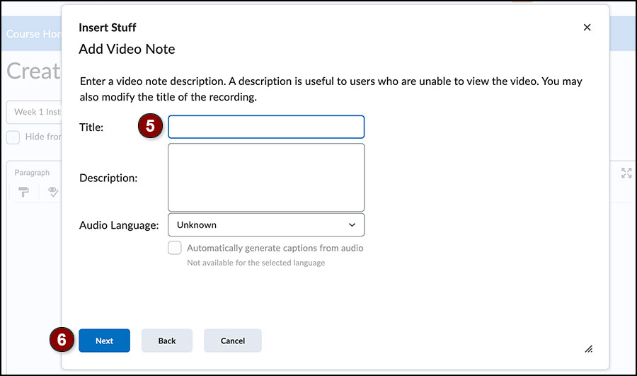 The pop-up Add Video Note window needs to be completed after recording a note.