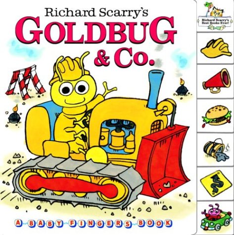 The cover of Richard Scarry's "Goldbug and Co." Goldbug (a small golden bug) waves and drives a bulldozer.