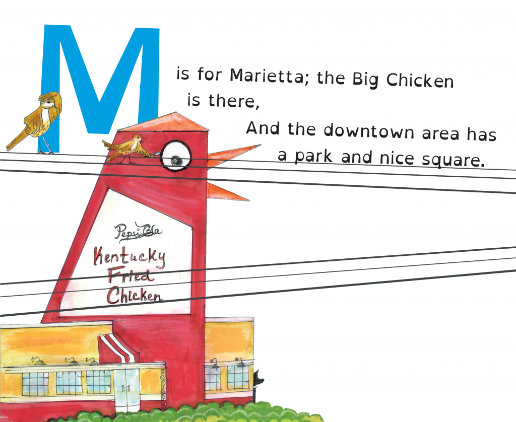 An old KFC building is made to look like a big chicken. There is a beak and a large eye on the building, which is painted red. The text reads: "M is for Marietta; the Big Chicken is there, And the downtown area has a park and nice square."